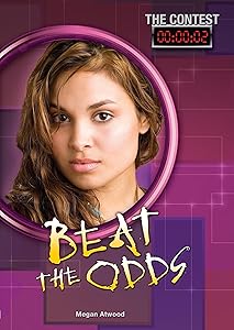 Beat the Odds (The Contest Book 2) by Megan Atwood