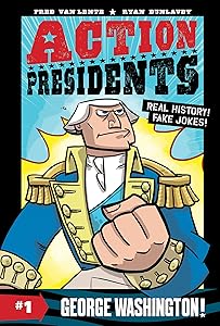 Action Presidents #1: George Washington!