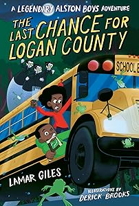 The Last Chance for Logan County (A Legendary Alston Boys Adventure)