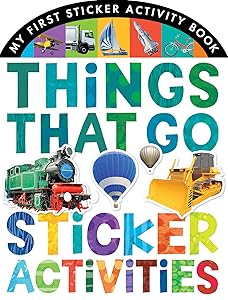 Things That Go Sticker Activities (My First Sticker Activity Book)