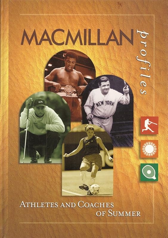 Athletes and Coaches of Summer (Macmillan Profiles) by Macmillan Publishers
