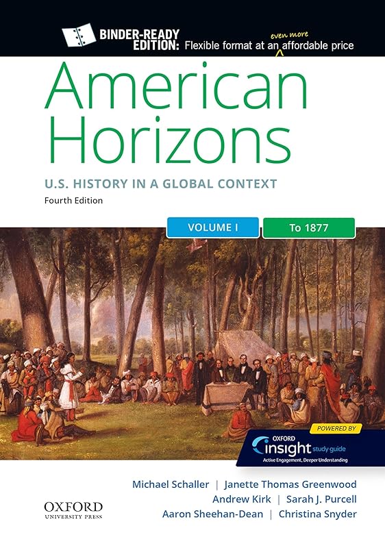 American Horizons: US History in a Global Context, Volume One: To 1877 by Michael Schaller