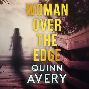 Woman Over the Edge by Quinn Avery