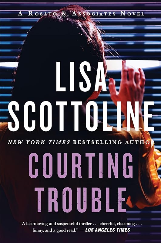 Courting Trouble (Rosato & Associates Book 7) by Lisa Scottoline