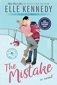 The Mistake: Now an Original Series on Amazon Prime (Off-Campus, 2) by Elle Kennedy