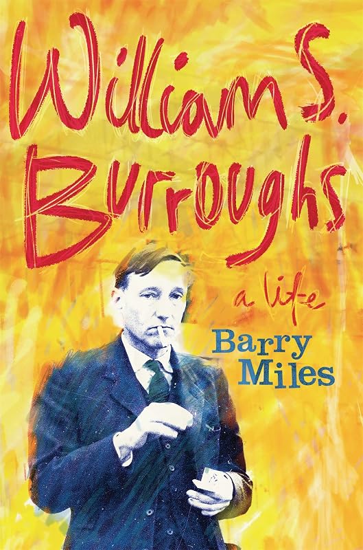 William S. Burroughs by Barry Miles
