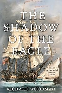 The Shadow of the Eagle: A Nathaniel Drinkwater Novel (Nathaniel Drinkwater Novels)
