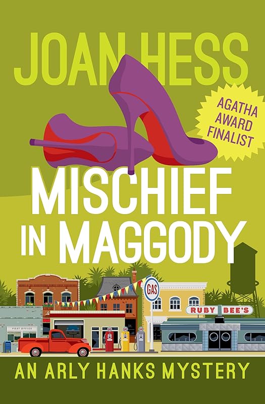 Mischief in Maggody (The Arly Hanks Mysteries) by Joan Hess