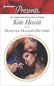 Demetriou Demands His Child (Secret Heirs of Billionaires Book 3458)
