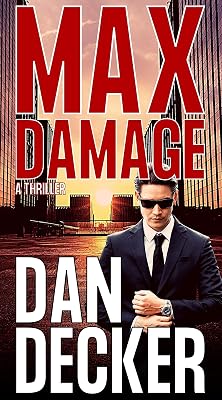 Max Damage (Jason Maxfield Thrillers Book 1)
