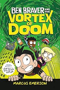 Ben Braver and the Vortex of Doom (Ben Braver, 3)