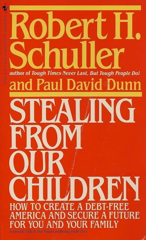 Stealing From Our Children by Robert Schuller