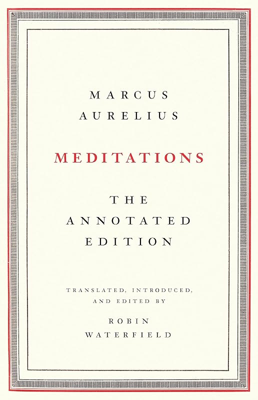 Meditations: The Annotated Edition by Marcus Aurelius