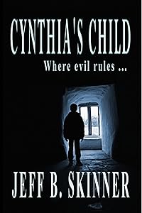 Cynthia's Child by Jeff B Skinner