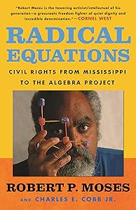 Radical Equations: Civil Rights from Mississippi to the Algebra Project by Robert P. Moses