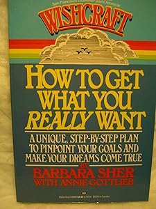 Wishcraft : How to Get What You Really Want