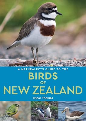 A Naturalist's Guide to the Birds of New Zealand (Naturalists' Guides)