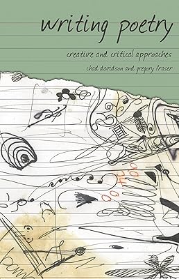 Writing Poetry: Creative and Critical Approaches (Approaches to Writing)