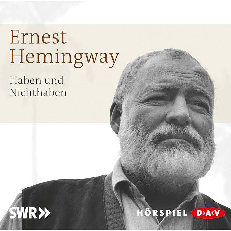 Haben und Nichthaben by Ernest Hemingway