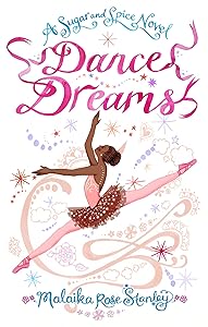 Dance Dreams by Malaika Rose Stanley