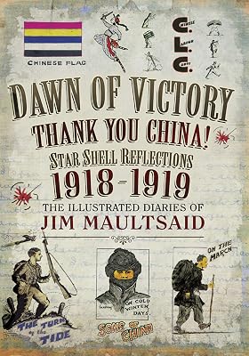Dawn of Victory, Thank You China!: Star Shell Reflections, 1918–1919