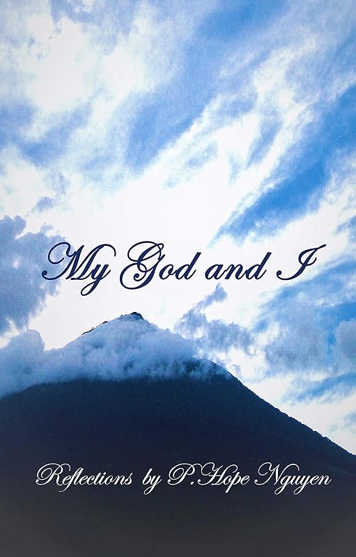 My God and I by P. Hope Nguyen