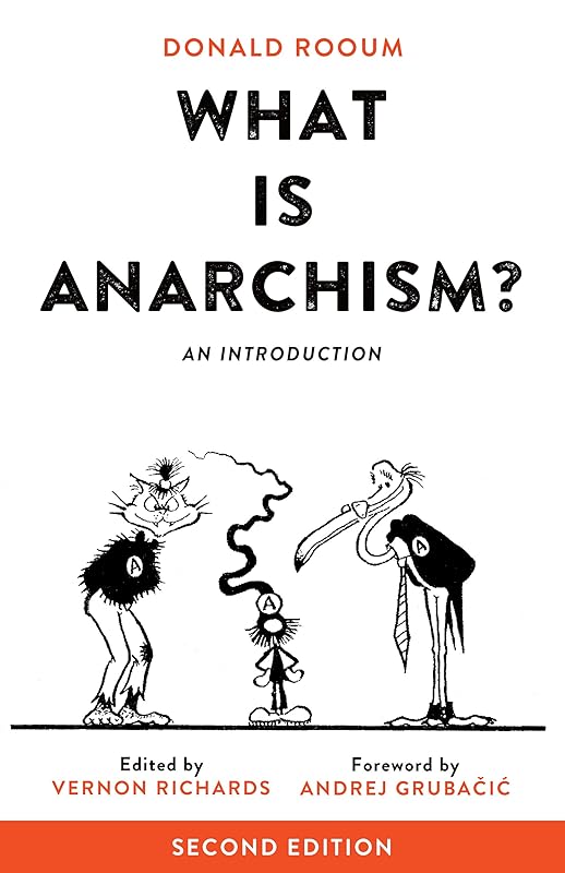 What Is Anarchism?: An Introduction by Donald Rooum
