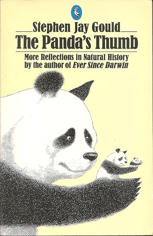 The Panda's Thumb: More Reflections in Natural History by Stephen Jay Gould