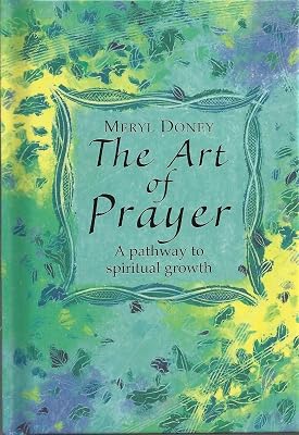 The Art of Prayer: A Pathway to Spiritual Growth