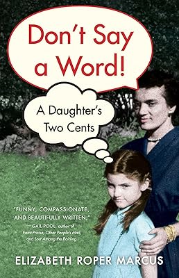 Don't Say a Word: A Daughter's Two Cents