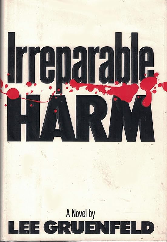 Irreparable Harm by Lee Gruenfeld
