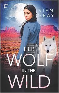 Her Wolf in the Wild: A F/F Paranormal Romance by Rien Gray
