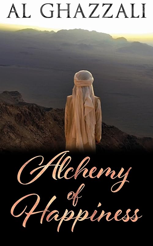 Alchemy of happiness by AL GHAZZALI