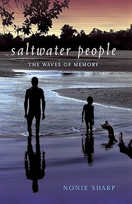 Saltwater People: The waves of memory