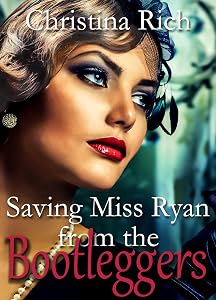 Saving Miss Ryan from the Bootleggers