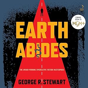 Earth Abides by George R. Stewart