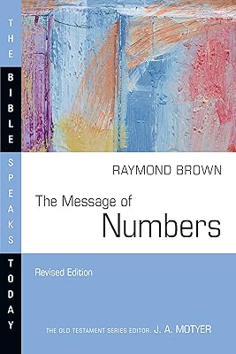 The Message of Numbers: Journey to the Promised Land (Bible Speaks Today Series)
