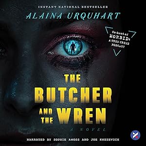 The Butcher and the Wren: A Novel