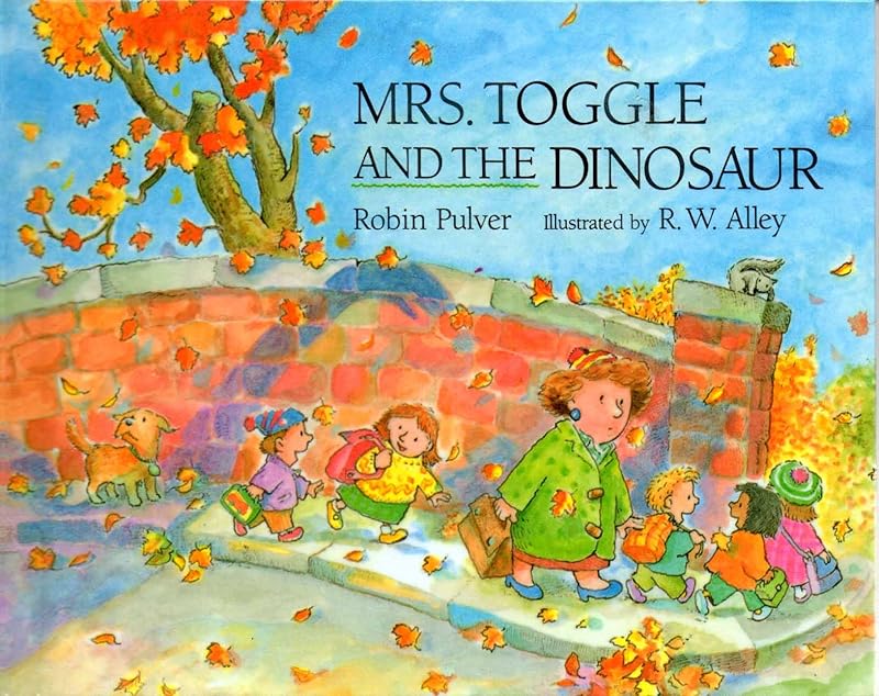 Mrs. Toggle & the Dinosaur by Robin Pulver