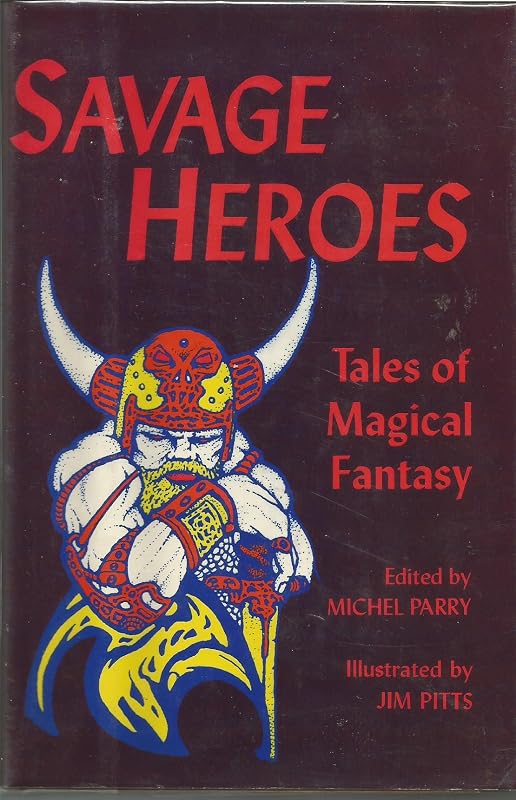 Savage heroes: Tales of magical fantasy by Michael Perry