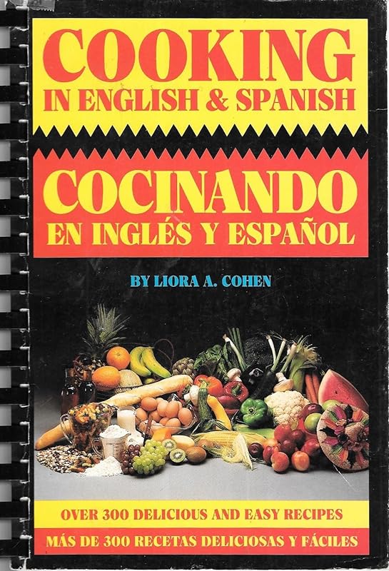 Cooking in English & Spanish (English and Spanish Edition) by Liora A. Cohen