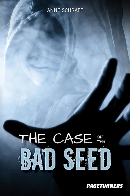 The Case of the Bad Seed (Detective) (Pageturners) by Anne Schraff