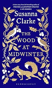 The Wood at Midwinter by Susanna Clarke