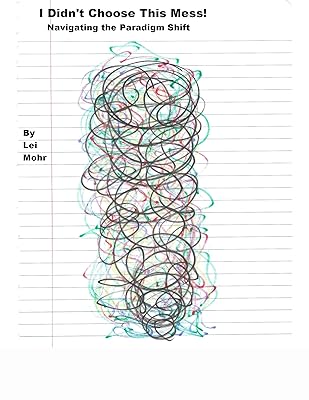 I Didn't Choose This Mess!: Navigating the Paradigm Shift