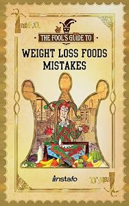 Weight Loss Foods Mistakes (Instafool) by Instafo