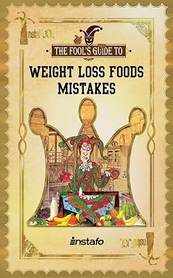Weight Loss Foods Mistakes (Instafool)