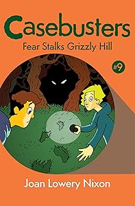 Fear Stalks Grizzly Hill (Casebusters)
