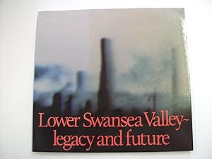 Lower Swansea Valley-legacy and future
