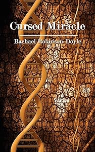 Cursed Miracle by Rachael Robinson-Doyle