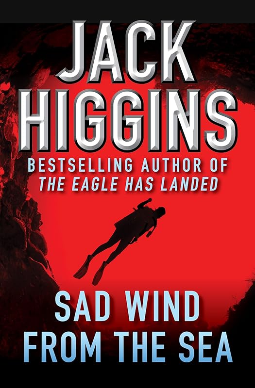 Sad Wind from the Sea by Jack Higgins